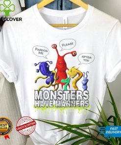 Monsters Have Manners cartoon shirt