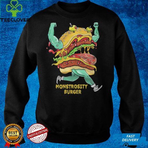 Monstrosity Burger hoodie, sweater, longsleeve, shirt v-neck, t-shirt