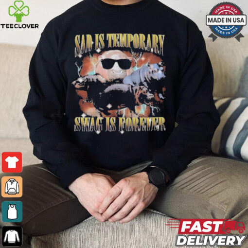Moo Deng Sad Is Temporary Swag is Forever vintage shirt