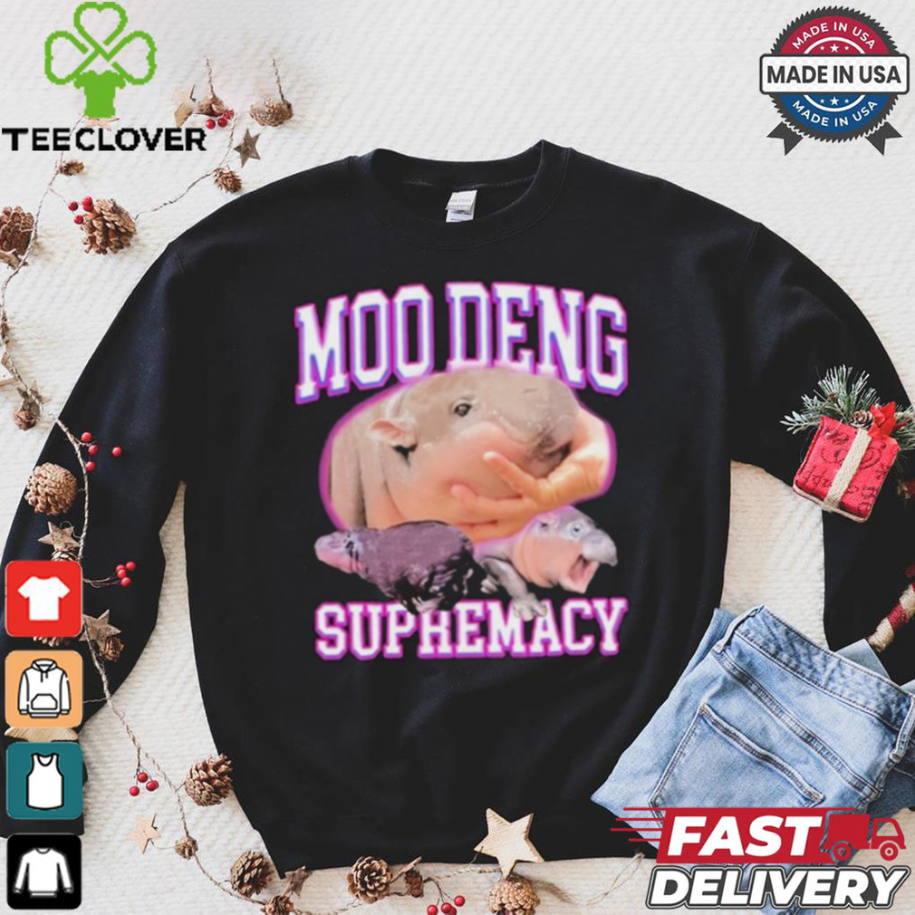 Moo Deng Supremacy Shirt Moo Deng Supremacy Shirt