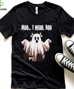 Moo I Mean Boo Ghost Cow Halloween Shirt