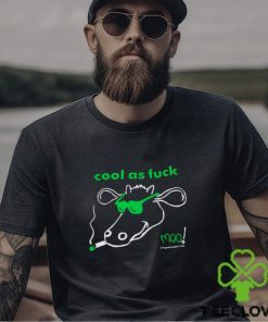 Moo cool as fuck moo shirt