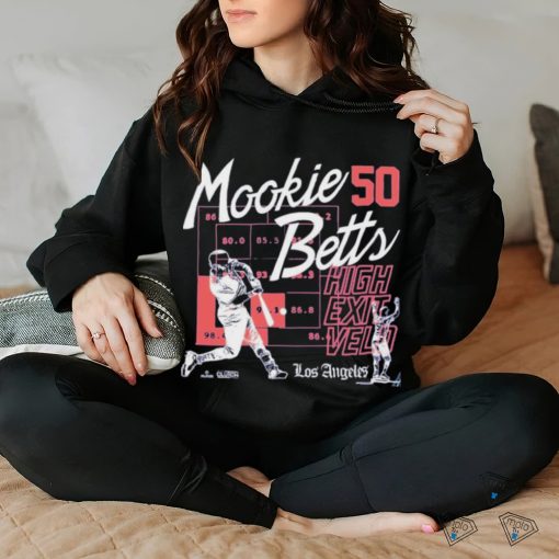 Mookie Betts High Exit Velocity Los Angeles Dodgers hoodie, sweater, longsleeve, shirt v-neck, t-shirt