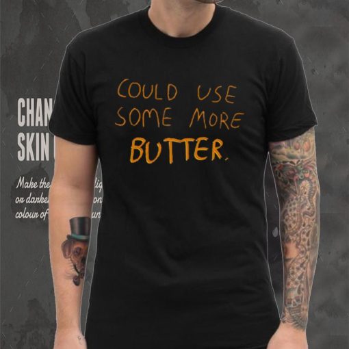 More Butter Tee Ethically Made T Shirt