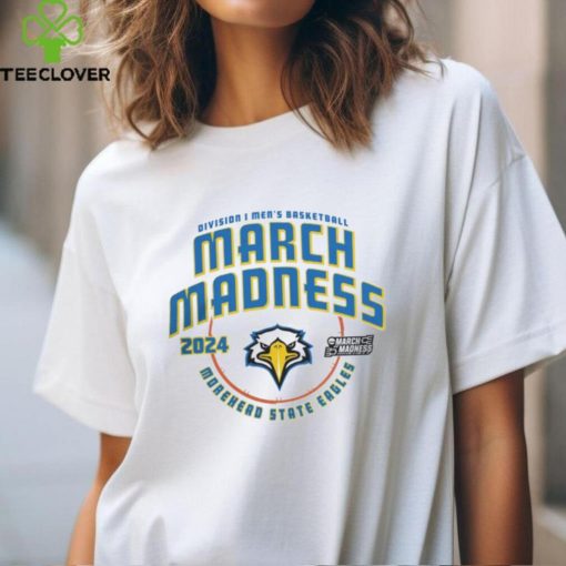 Morehead State Eagles March Madness 2024 Division I Men’s Basketball Tee Shirt