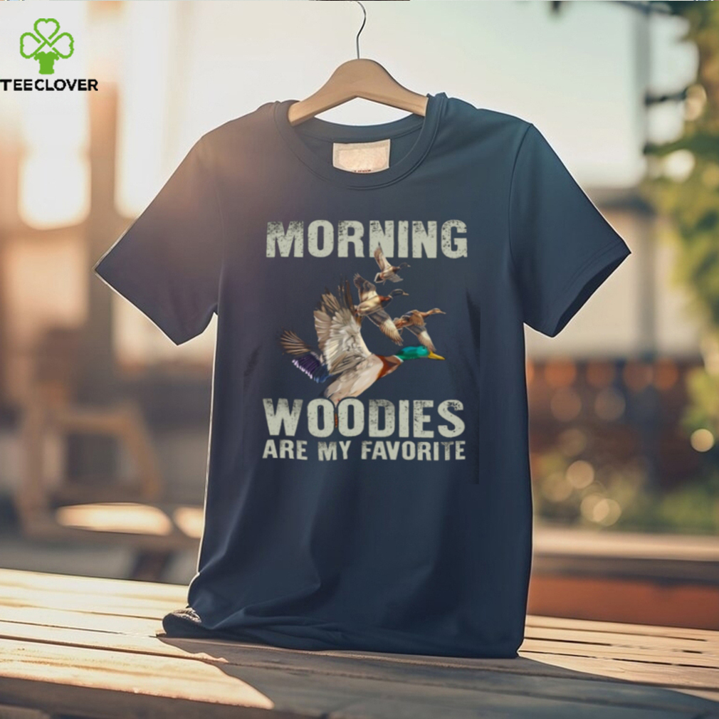 Morning Woodies Are My Favorite T Shirt Morning Woodies Are My Favorite T Shirt