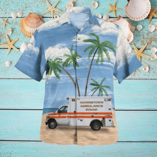 Morristown New Jersey Morristown Ambulance Squad Hawaiian Shirt