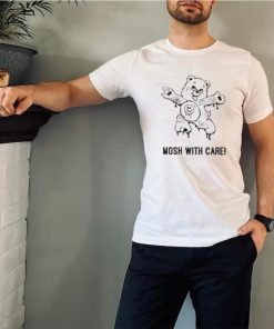 Mosh With Care! T Shirt 3 Mosh With Care! T Shirt