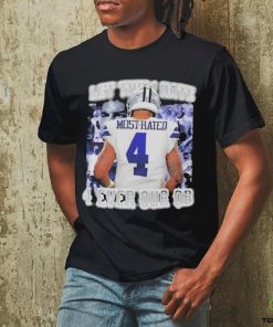 Most Hated 4 Let Them Hate 4 Ever Our Qb Shirt