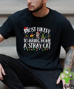 Most Likely To Bring Home A Stray Cat Funny Christmas Cat Classic T Shirt