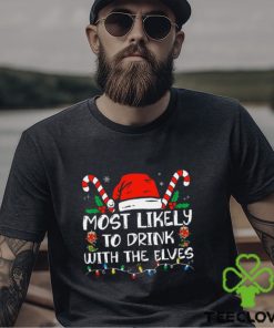 Most Likely To Drink With The Elves Funny Family Christmas Shirt