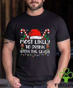 Most Likely To Drink With The Elves Funny Family Christmas Shirt