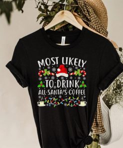 Most Likely To Eat Santa’s Coffee Christmas Lights Shirt