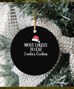 Most Likely To Eat Santa’s Cookies, Santa Hat Ornament Christmas