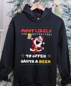 Most Likely To Offer Santa A Beer Funny Drinking Christmas Shirt
