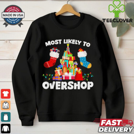 Most Likely To Overshop Christmas sweatshirt