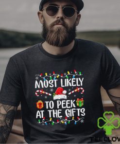 Most Likely To Peek At The Presents Santa Christmas Family T Shirt