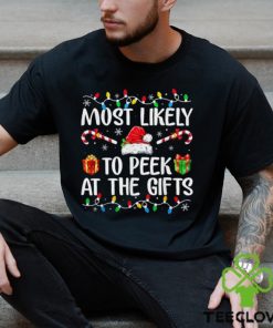 Most Likely To Peek At The Presents Santa Christmas Family T Shirt