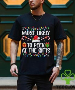 Most Likely To Peek At The Presents Santa Christmas Family T Shirt