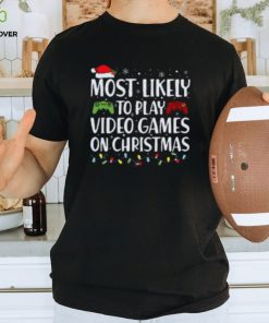 Most Likely To Play Video Game On Christmas Santa Gaming TShirt