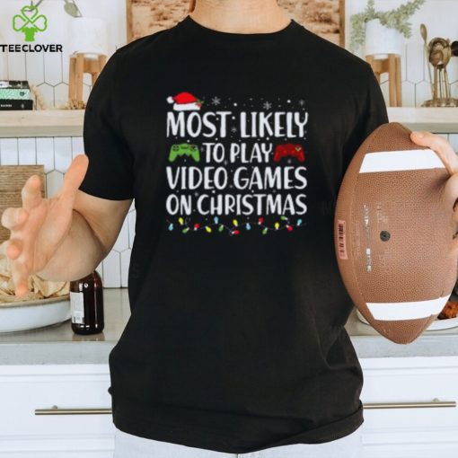 Most Likely To Play Video Game On Christmas Santa Gaming TShirt