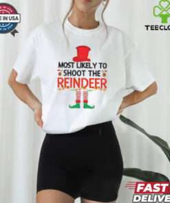Most Likely To Shoot The Reindeer Elf Family Matching Christmas Pajama T Shirt
