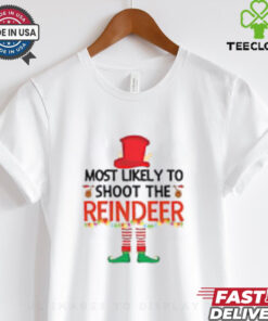 Most Likely To Shoot The Reindeer Elf Family Matching Christmas Pajama T Shirt