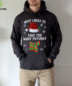 Most Likely To Take Too Many Pictures Funny Christmas Shirt