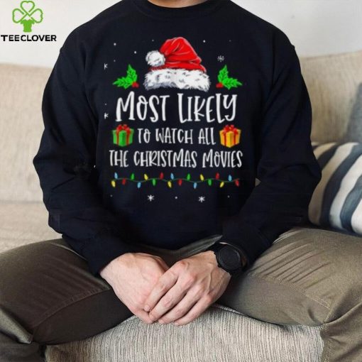 Most Likely To Watch All The Christmas Movies Funny Pajama Shirt