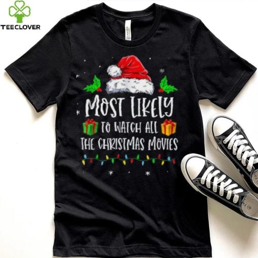 Most Likely To Watch All The Christmas Movies Funny Pajama Shirt
