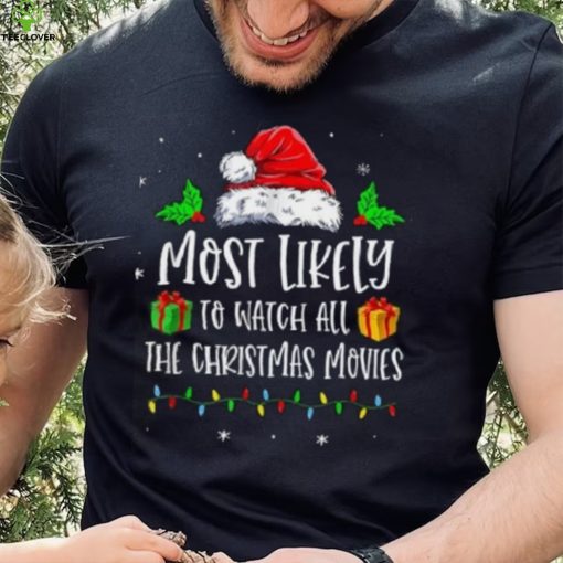 Most Likely To Watch All The Christmas Movies Funny Pajama Shirt