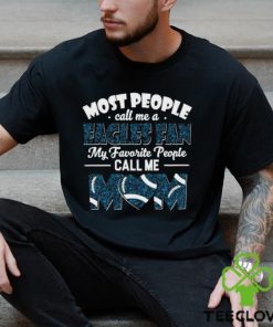 Most People Call Me A Eagles Fan My Favorite People Call Me Mom shirt 1 Most People Call Me A Eagles Fan My Favorite People Call Me Mom shirt