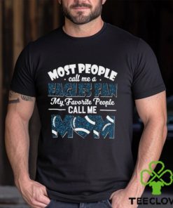 Most People Call Me A Eagles Fan My Favorite People Call Me Mom shirt 3 Most People Call Me A Eagles Fan My Favorite People Call Me Mom shirt