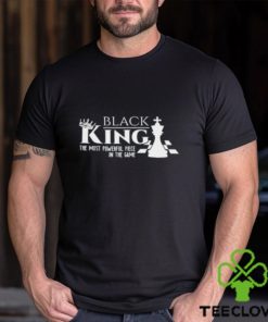Most Powerful Piece In The Game T Shirt