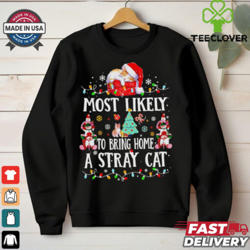 Most likely to bring home a stray cat Christmas light shirt