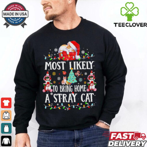 Most likely to bring home a stray cat Christmas light shirt