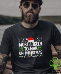 Most likely to nap on Christmas shirt