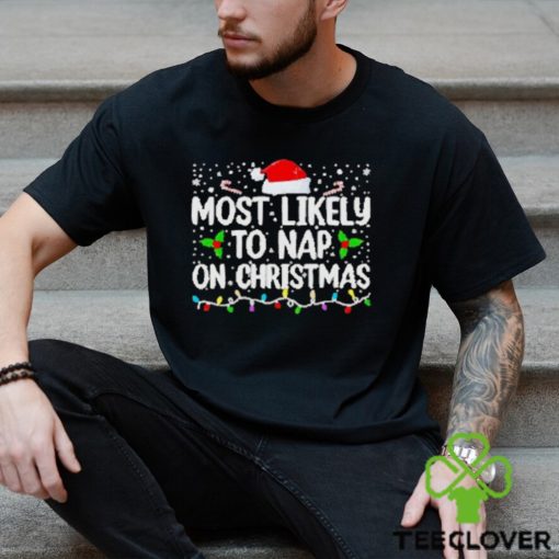 Most likely to nap on Christmas hoodie, sweater, longsleeve, shirt v-neck, t-shirt