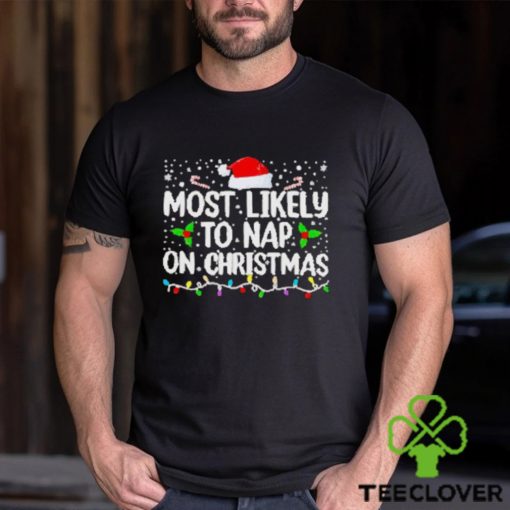 Most likely to nap on Christmas hoodie, sweater, longsleeve, shirt v-neck, t-shirt