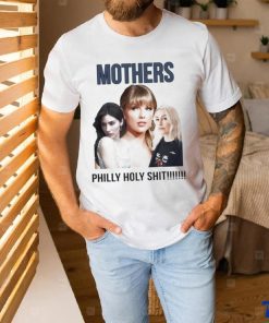 Mother Philly Holy Shit Shirt 2 Mother Philly Holy Shit Shirt