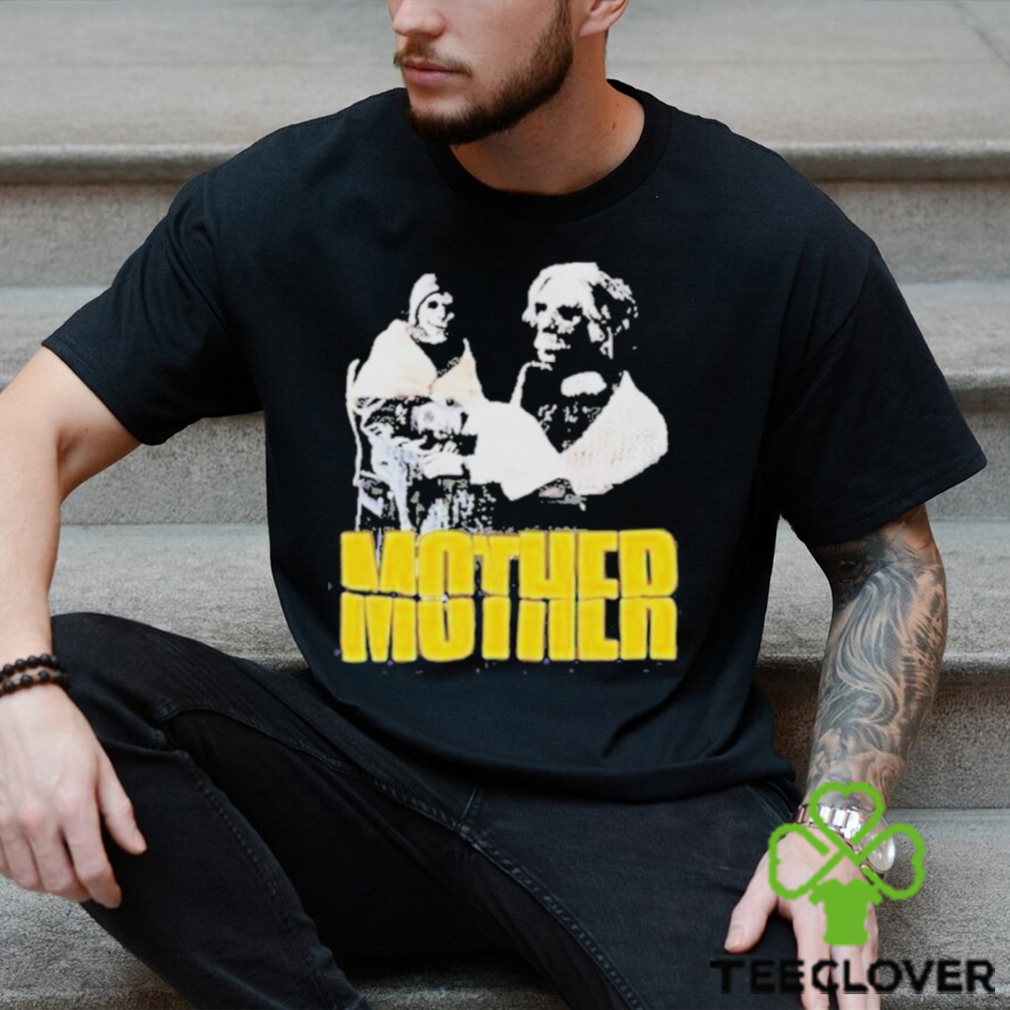 Mother Psycho Shirt Mother Psycho Shirt