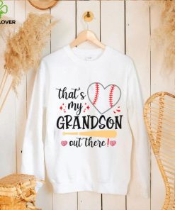Mothers Day T hoodie, sweater, longsleeve, shirt v-neck, t-shirt, Baseball Grandma That’s My Grandson Out There T hoodie, sweater, longsleeve, shirt v-neck, t-shirt