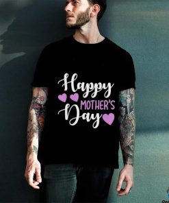 Mother’s Day – Happy Mother’s Day Classic T Shirt