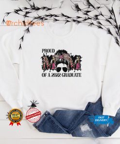 Mothers day Gift Messy Bun Proud Mom of Graduation 2022 T Shirt