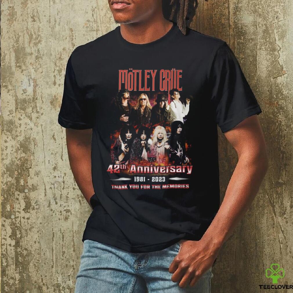 Motley Crae 42th Anniversary 1981 2023 Thank You For The Memorie Shirt Motley Crae 42th Anniversary 1981 2023 Thank You For The Memorie Shirt