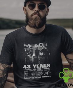 Motley Crue 43 Years 1981 2024 Thank You For The Memories T Shirt