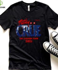 Motley Crue The Stadium Tour 2021 Shirt