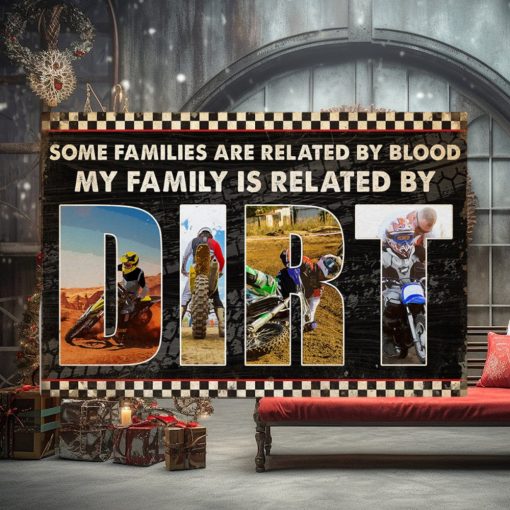 Motocross Family   Custom Photo Poster   Related By Dirt