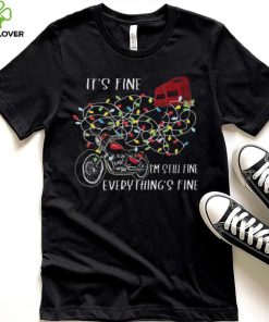 Motorcycle It’s Fine I’m Still Dine Everything’s Fine Christmas Light Shirt