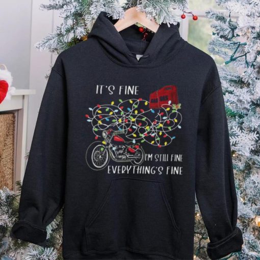 Motorcycle It’s Fine I’m Still Dine Everything’s Fine Christmas Light Shirt